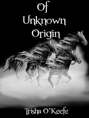 cover image of Of Unknown Origin